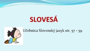 SLOVES Uebnica Slovensk jazyk str 57 59 Sloves