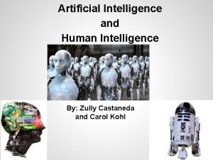 Artificial Intelligence and Human Intelligence By Zully Castaneda