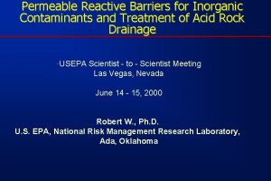 Permeable Reactive Barriers for Inorganic Contaminants and Treatment