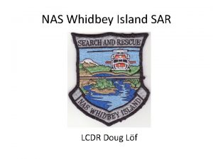 NAS Whidbey Island SAR LCDR Doug Lf Movie