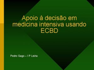 Apoio deciso em medicina intensiva usando ECBD Pedro