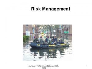 Risk Management Hurricane Katrina Landfall August 29 2005