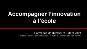 Accompagner linnovation lcole Formation de directeurs Mars 2021