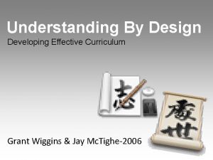 Understanding By Design Developing Effective Curriculum Grant Wiggins