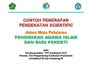 CONTOH PENERAPAN PENDEKATAN SCIENTIFIC PENDIDIKAN AGAMA ISLAM DAN