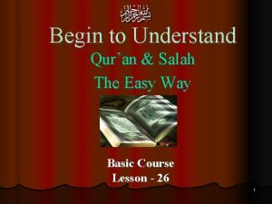 Begin to Understand Quran Salah The Easy Way