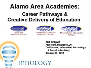 Alamo Area Academies Career Pathways Creative Delivery of