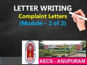 LETTER WRITING Complaint Letters Module 2 of 2