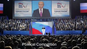 Political Competition Russia Russia intro How do people