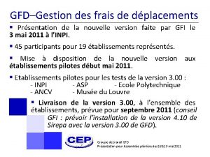 GFDGestion des frais de dplacements Prsentation de la