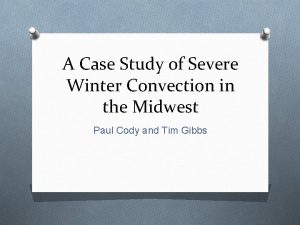 A Case Study of Severe Winter Convection in