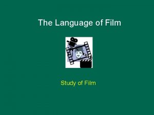 The Language of Film Study of Film Framing