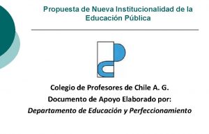 Propuesta de Nueva Institucionalidad de la Educacin Pblica