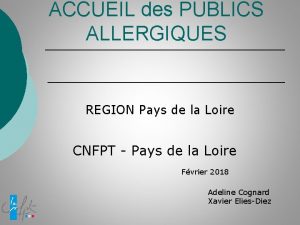 ACCUEIL des PUBLICS ALLERGIQUES REGION Pays de la