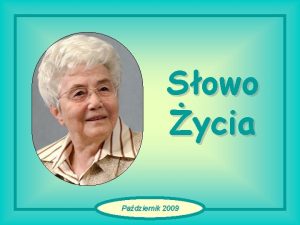 Sowo ycia Padziernik 2009 Przez swoj wytrwao ocalicie