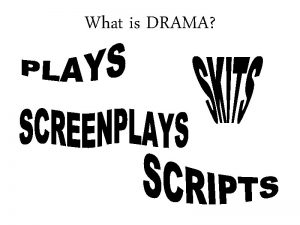 What is DRAMA Elements of Drama plot sequence