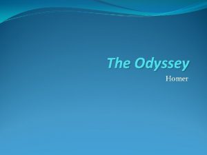 The Odyssey Homer What is an Epic Poem