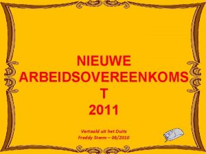 NIEUWE ARBEIDSOVEREENKOMS T 2011 Vertaald uit het Duits