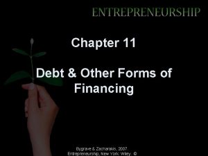 Chapter 11 Debt Other Forms of Financing Bygrave