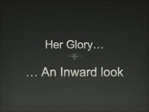 Her Glory An Inward look Scripture 1 Corinthians