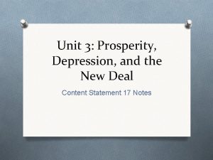 Unit 3 Prosperity Depression and the New Deal