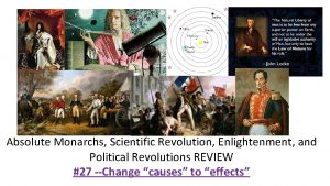 Absolute Monarchs Scientific Revolution Enlightenment and Political Revolutions