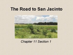The Road to San Jacinto Chapter 11 Section
