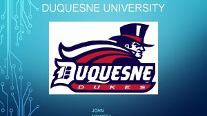 DUQUESNE UNIVERSITY JOHN HISTORY Rev Joseph Strub and