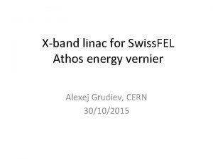 Xband linac for Swiss FEL Athos energy vernier
