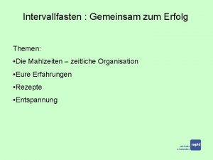 Intervallfasten Gemeinsam zum Erfolg Themen Die Mahlzeiten zeitliche