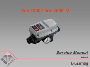 Brio 2000 Brio 2000 M Service Manual Rev