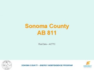 Sonoma County AB 811 Rod Dole ACTTC SONOMA