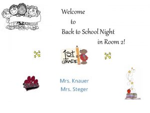 Welcome to Back to School Night in Room