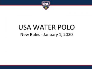 USA WATER POLO New Rules January 1 2020