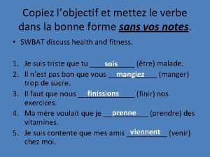 Copiez lobjectif et mettez le verbe dans la