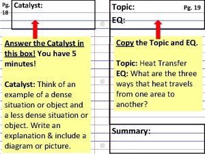 Pg 18 Catalyst Answer the Catalyst in this