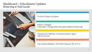 Blackboard Schoolwires Updates Krista Ray Vicki Jacobs Product