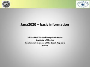 Jana 2020 basic information Vclav Petek and Morgane