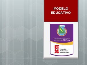 MODELO EDUCATIVO CURSO DE INDUCCIN AGOSTO 2014 Modelo