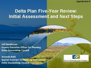 Agenda Item 8 Delta Plan FiveYear Review Initial