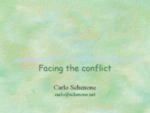 Facing the conflict Carlo Schenone carloschenone net The