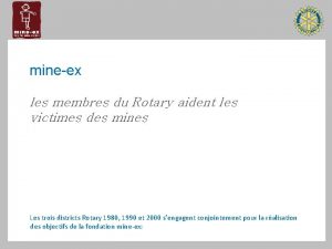 mineex les membres du Rotary aident les victimes