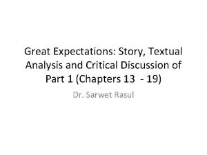 Great Expectations Story Textual Analysis and Critical Discussion