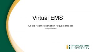 Virtual EMS Online Room Reservation Request Tutorial Creating