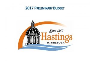 2017 PRELIMINARY BUDGET COUNCILFINANCE COMMITTEE DIRECTION City Council