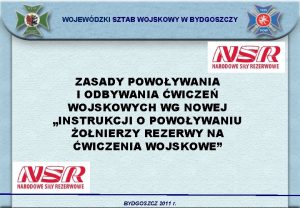 WOJEWDZKI SZTAB WOJSKOWY W BYDGOSZCZY ZASADY POWOYWANIA I