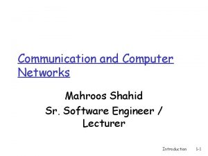 Communication and Computer Networks Mahroos Shahid Sr Software