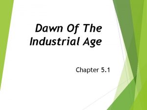 Dawn Of The Industrial Age Chapter 5 1