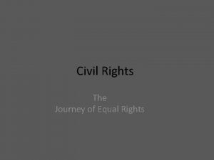 Civil Rights The Journey of Equal Rights Rosa