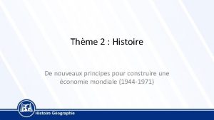 Thme 2 Histoire De nouveaux principes pour construire